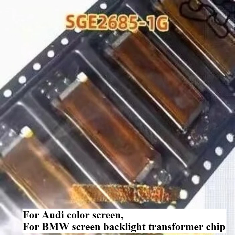 SGE2685-1G Automotive Chip for Audi Color Screen Screen Backlight Transformer Chip Brand New for BMW
SGE2685-1G Automotive Chip for Audi Color Screen Screen Backlight Transformer Chip Brand New for BMW