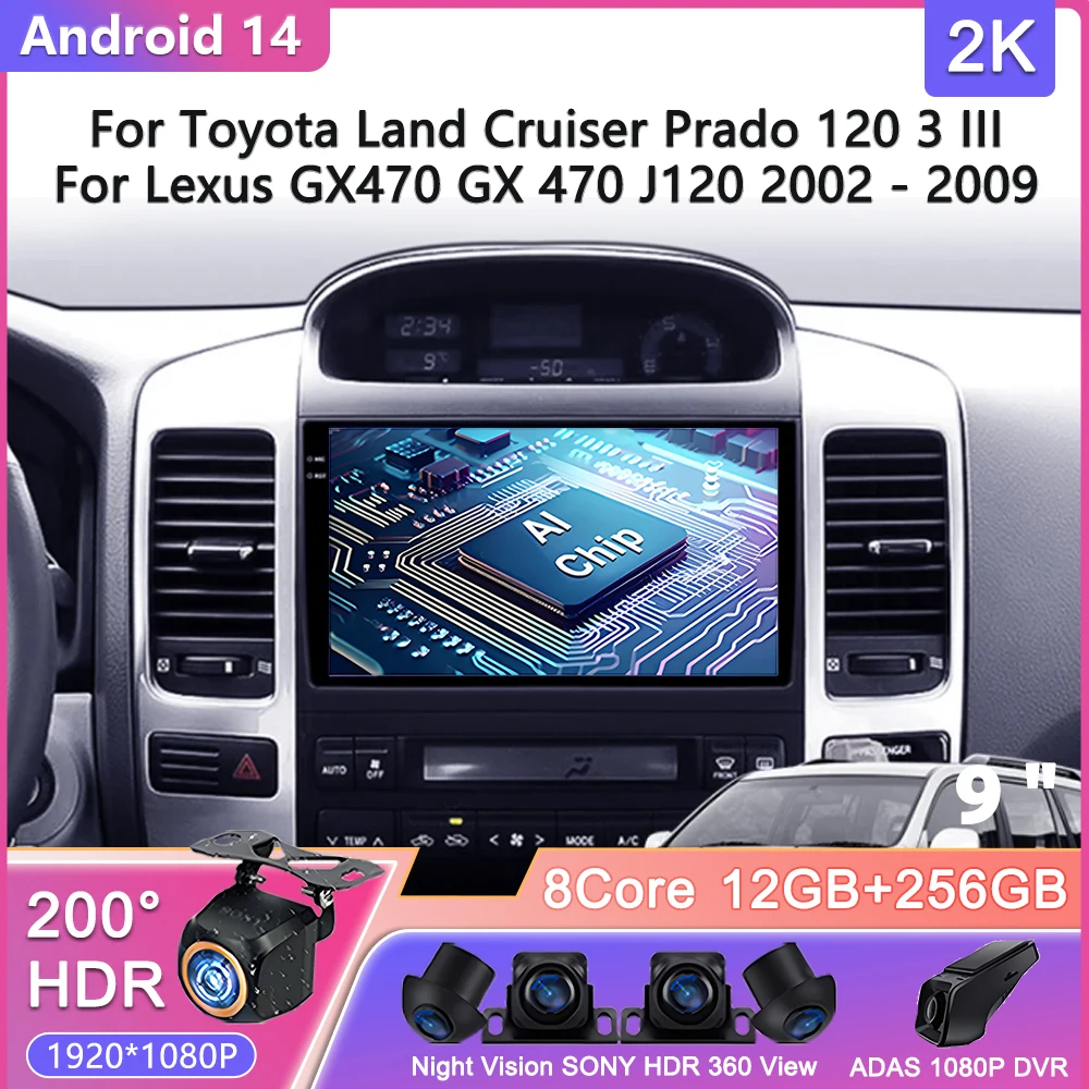Android 14 For Toyota Land Cruiser Prado 120 3 III For Lexus GX470 GX 470 J120 2002 - 2009 Car Radio Multimedia Video Player
Android 14 For Toyota Land Cruiser Prado 120 3 III For Lexus GX470 GX 470 J120 2002 - 2009 Car Radio Multimedia Video Player