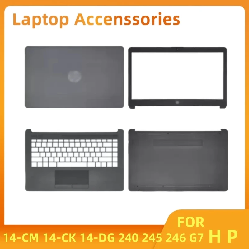 NEW For HP 14-CM 14-CK 14-DG 240 245 246 G7 Laptop LCD Back Cover/Front Bezel/Hinges/Palmrst/Bottom Case Top Housing L44056-001
NEW For HP 14-CM 14-CK 14-DG 240 245 246 G7 Laptop LCD Back Cover/Front Bezel/Hinges/Palmrst/Bottom Case Top Housing L44056-001