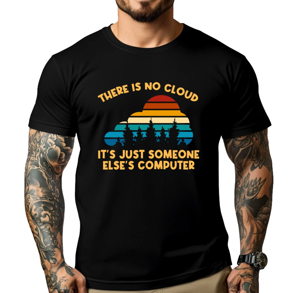There Is No Cloud It Just Someone Else Computer Cute Oversized T Shirt Brand Clothing Christmas Gift Idea
There Is No Cloud It Just Someone Else Computer Cute Oversized T Shirt Brand Clothing Christmas Gift Idea