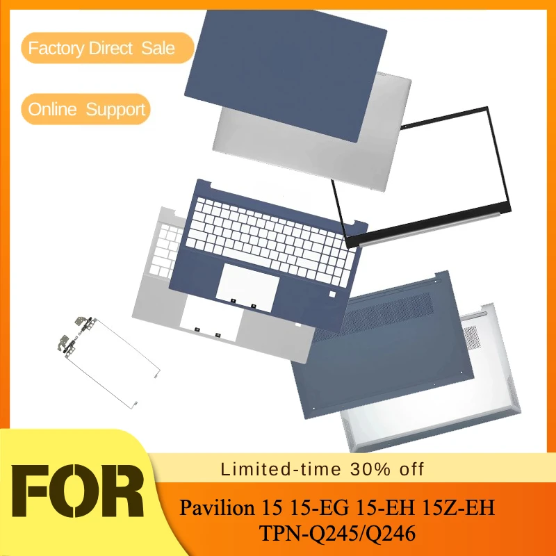 LCD Back Cover/Front Bezel/Palmrest/Bottom Case/Hinge Silver Blue New Shells For HP Pavilion 15 15-EG 15-EH 15Z-EH TPN-Q245/Q246
LCD Back Cover/Front Bezel/Palmrest/Bottom Case/Hinge Silver Blue New Shells For HP Pavilion 15 15-EG 15-EH 15Z-EH TPN-Q245/Q246