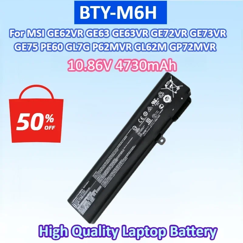 NEW BTY-M6H 10.86V 4730mAh Laptop Battery For MSI GE62VR GE63 GE63VR GE72VR GE73 GE73VR GE75 PE60 GL7G P62MVR GL62M GP72MVR
NEW BTY-M6H 10.86V 4730mAh Laptop Battery For MSI GE62VR GE63 GE63VR GE72VR GE73 GE73VR GE75 PE60 GL7G P62MVR GL62M GP72MVR