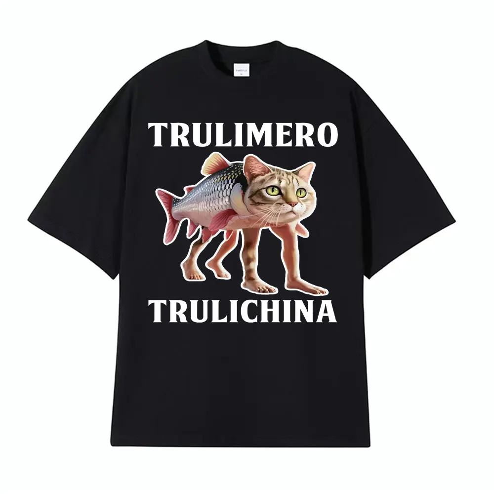 Trulimero Trulichina Brainrot Funny Cat Meme T Shirt Unisex Fashion Harajuku Vintage T-shirts Men's Summer Tops Crewneck T-shirt
Trulimero Trulichina Brainrot Funny Cat Meme T Shirt Unisex Fashion Harajuku Vintage T-shirts Men's Summer Tops Crewneck T-shirt