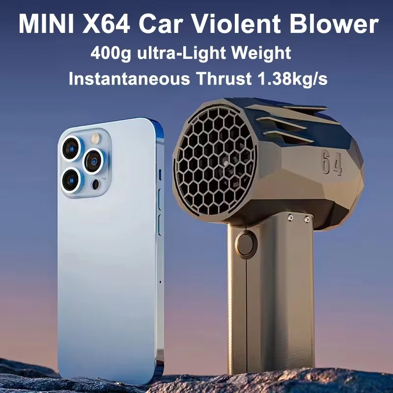 5nd GenerationCar Violent Blower MiniX64 Handheld Turbo Jet Fan Brushless Motor 650W Turbo Fan Thrust 1.4kg/s 240km/h Air Duster
5nd GenerationCar Violent Blower MiniX64 Handheld Turbo Jet Fan Brushless Motor 650W Turbo Fan Thrust 1.4kg/s 240km/h Air Duster