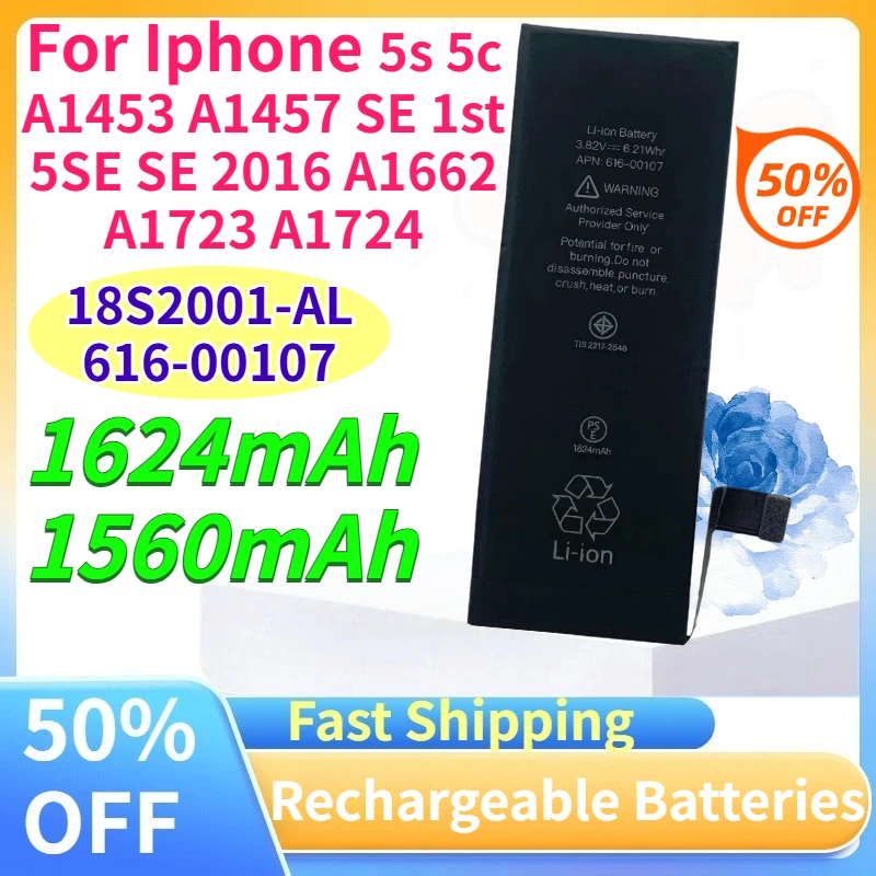 1560mAh 18S2001-AL 1624mAh 616-00107 Mobile Phone Batteries for Iphone 5s 5c A1453 A1457 SE 1st 5SE SE 2016 A1662 A1723 A1724
1560mAh 18S2001-AL 1624mAh 616-00107 Mobile Phone Batteries for Iphone 5s 5c A1453 A1457 SE 1st 5SE SE 2016 A1662 A1723 A1724