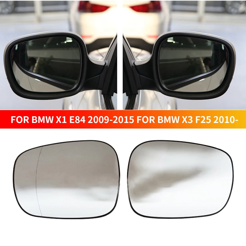 Side Mirror For BMW X1 E84 2009-2015 For BMW X3 F25 2010- Heated glass Wing Rear Mirror Glass Replacement
Side Mirror For BMW X1 E84 2009-2015 For BMW X3 F25 2010- Heated glass Wing Rear Mirror Glass Replacement