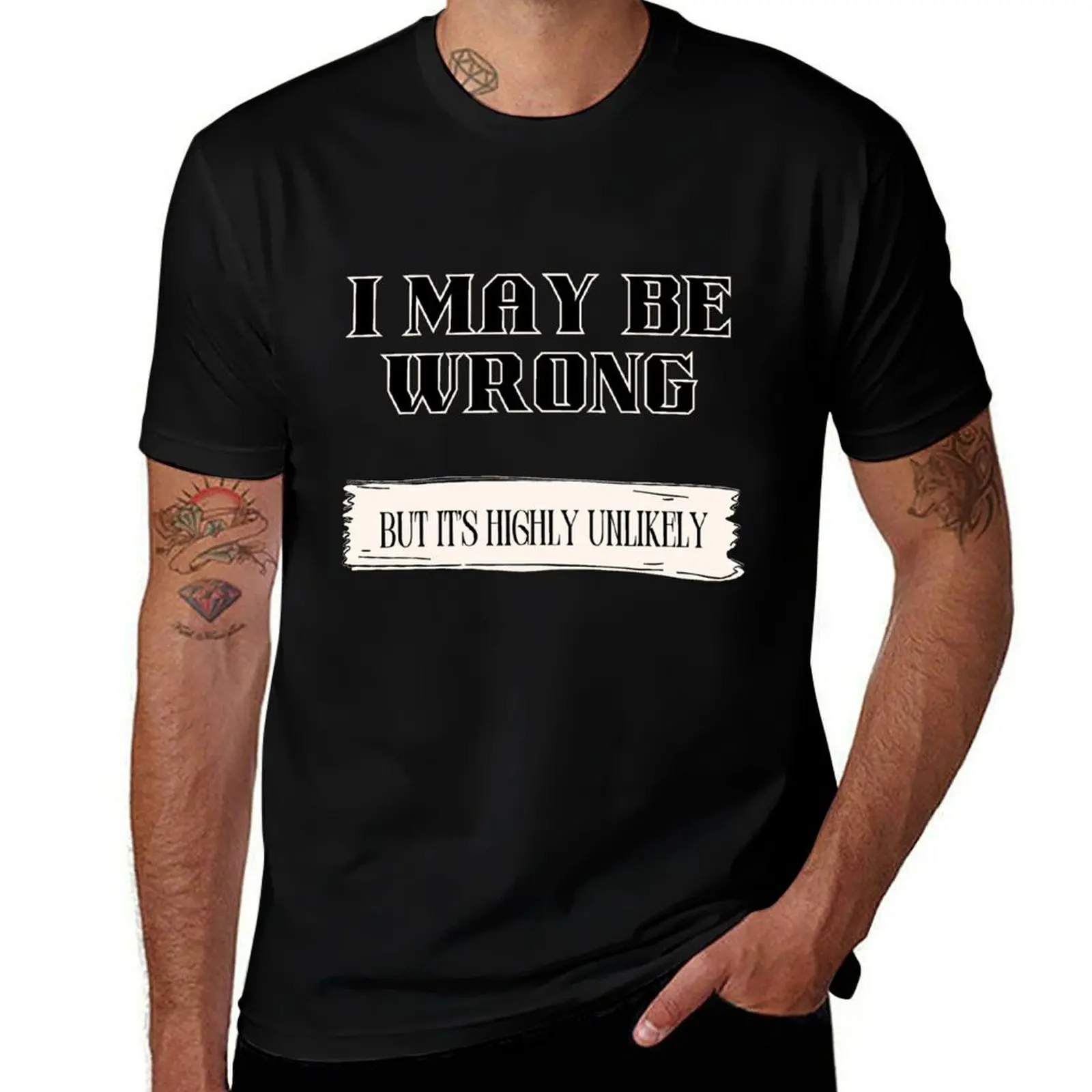 I May Be Wrong But It's Highly Unlikely. Funny Know-It-All T-Shirt oversizeds cheap stuff Clothing black t shirts for men
I May Be Wrong But It's Highly Unlikely. Funny Know-It-All T-Shirt oversizeds cheap stuff Clothing black t shirts for men
