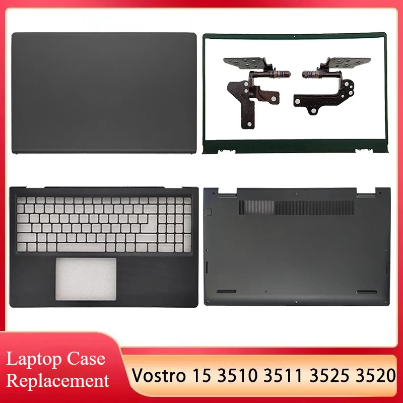 For Vostro 15 3510 3511 3525 3520 Laptop Screen Back Case Front Bezel Frame Hinges Upper Pamrest Cover Bottom Case Black 0DWRHJ
For Vostro 15 3510 3511 3525 3520 Laptop Screen Back Case Front Bezel Frame Hinges Upper Pamrest Cover Bottom Case Black 0DWRHJ