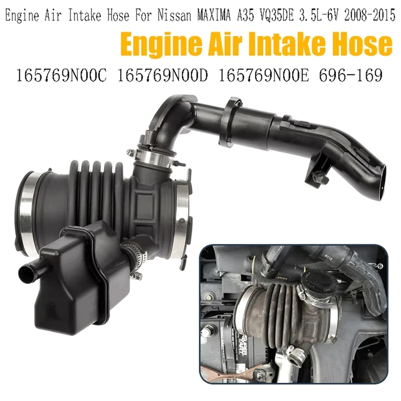 165769N00C Engine Air Intake Hose For Nissan MAXIMA A35 VQ35DE 3.5L-6V 2008-2015 165769N00D 165769N00E 696-169-N26R
165769N00C Engine Air Intake Hose For Nissan MAXIMA A35 VQ35DE 3.5L-6V 2008-2015 165769N00D 165769N00E 696-169-N26R
