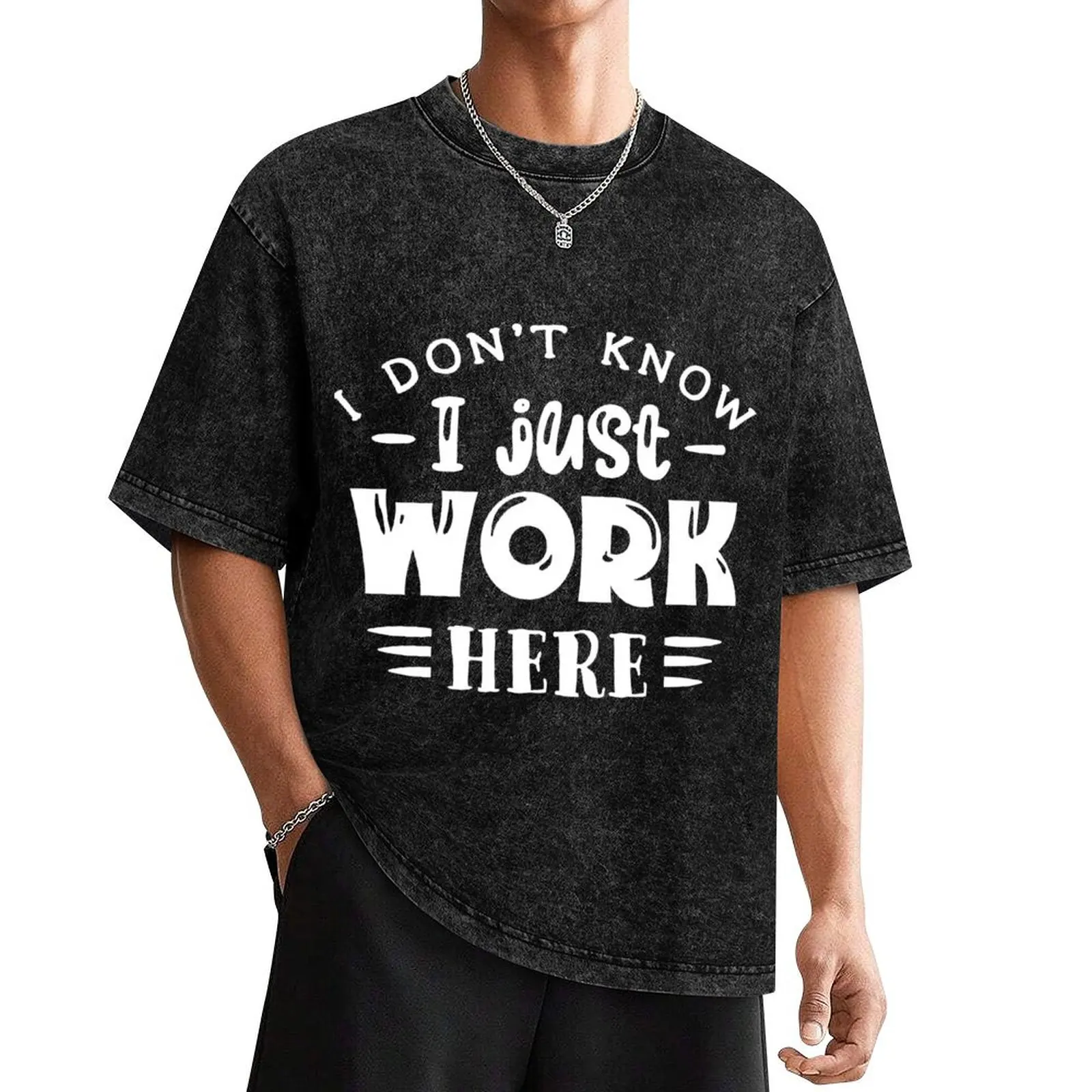 I don't know i just work here T-Shirt plus size clothes vintage t shirts graphics Men's t-shirt
I don't know i just work here T-Shirt plus size clothes vintage t shirts graphics Men's t-shirt