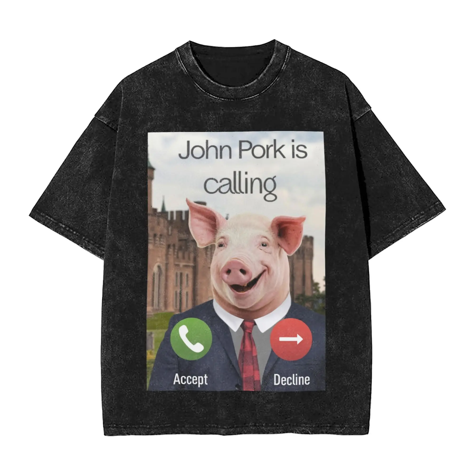 Graphic Printed John Pork Is Calling Funny Meme Washed T Shirts Apparel Harajuku T-Shirt Men Women Tee Shirt
Graphic Printed John Pork Is Calling Funny Meme Washed T Shirts Apparel Harajuku T-Shirt Men Women Tee Shirt