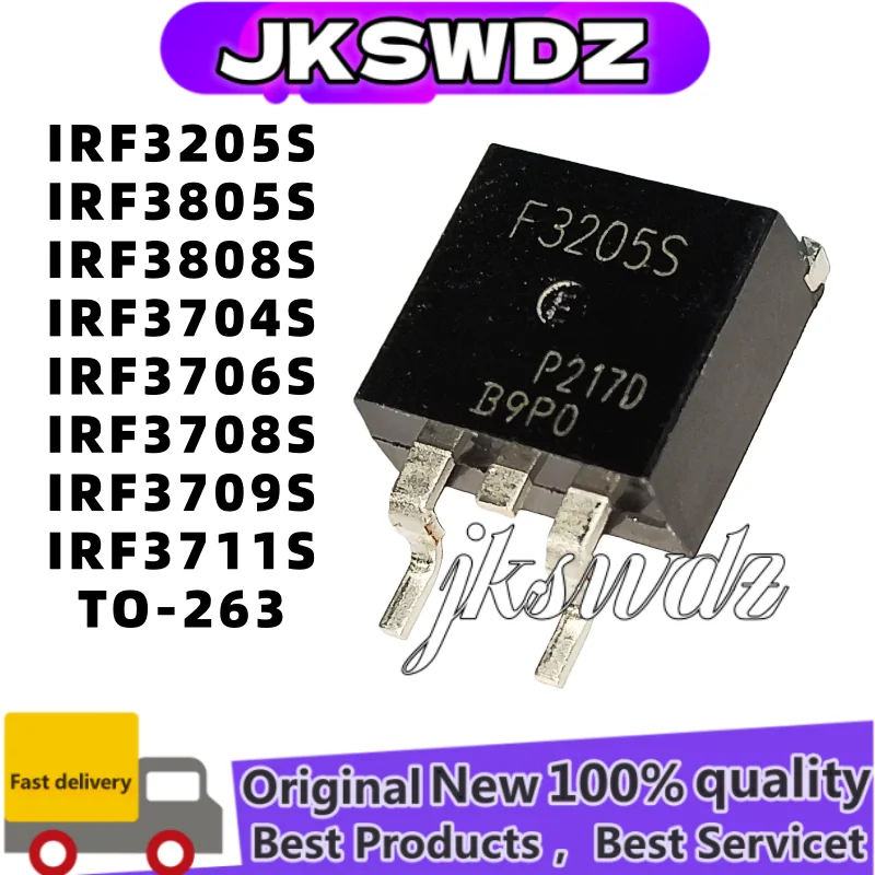 10Pcs New IRF IRF3205S IRF3805S IRF3808S IRF3704S IRF3706S IRF3708S IRF3709S IRF3711S MOSFET the best quality TO-263
10Pcs New IRF IRF3205S IRF3805S IRF3808S IRF3704S IRF3706S IRF3708S IRF3709S IRF3711S MOSFET the best quality TO-263