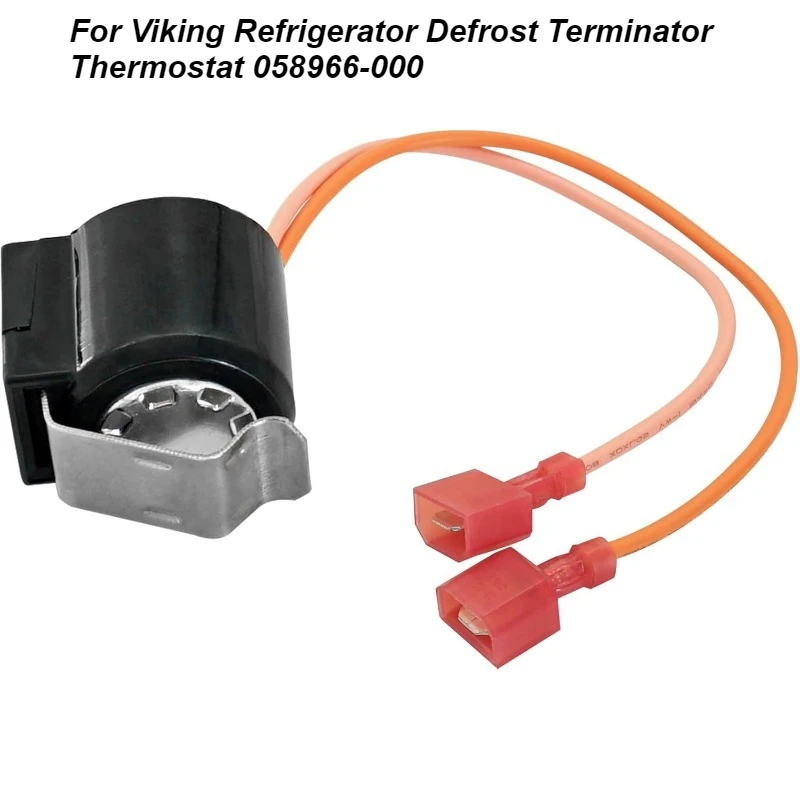 For Viking Refrigerator Defrost Terminator Thermostat 058966-000
For Viking Refrigerator Defrost Terminator Thermostat 058966-000
