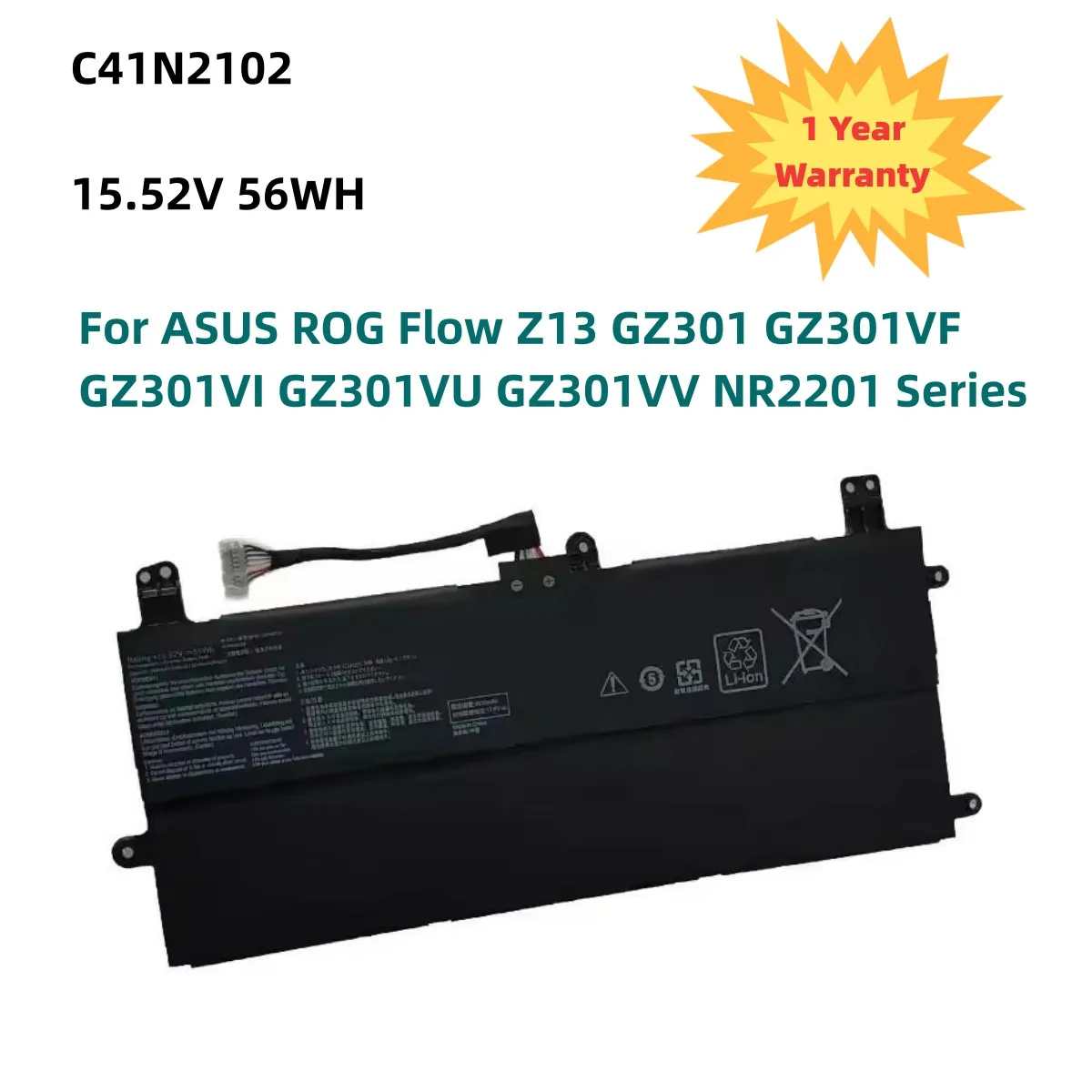 C41N2102 15.52V 56Wh Laptop Battery For ASUS ROG Flow Z13 GZ301 GZ301VF GZ301VI GZ301VU GZ301VV NR2201 Series
C41N2102 15.52V 56Wh Laptop Battery For ASUS ROG Flow Z13 GZ301 GZ301VF GZ301VI GZ301VU GZ301VV NR2201 Series