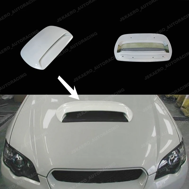 For Subaru Legacy 03-09 BP BL BH BE Front Hood Vent Scoop Frp Unpainted car bodykits
For Subaru Legacy 03-09 BP BL BH BE Front Hood Vent Scoop Frp Unpainted car bodykits