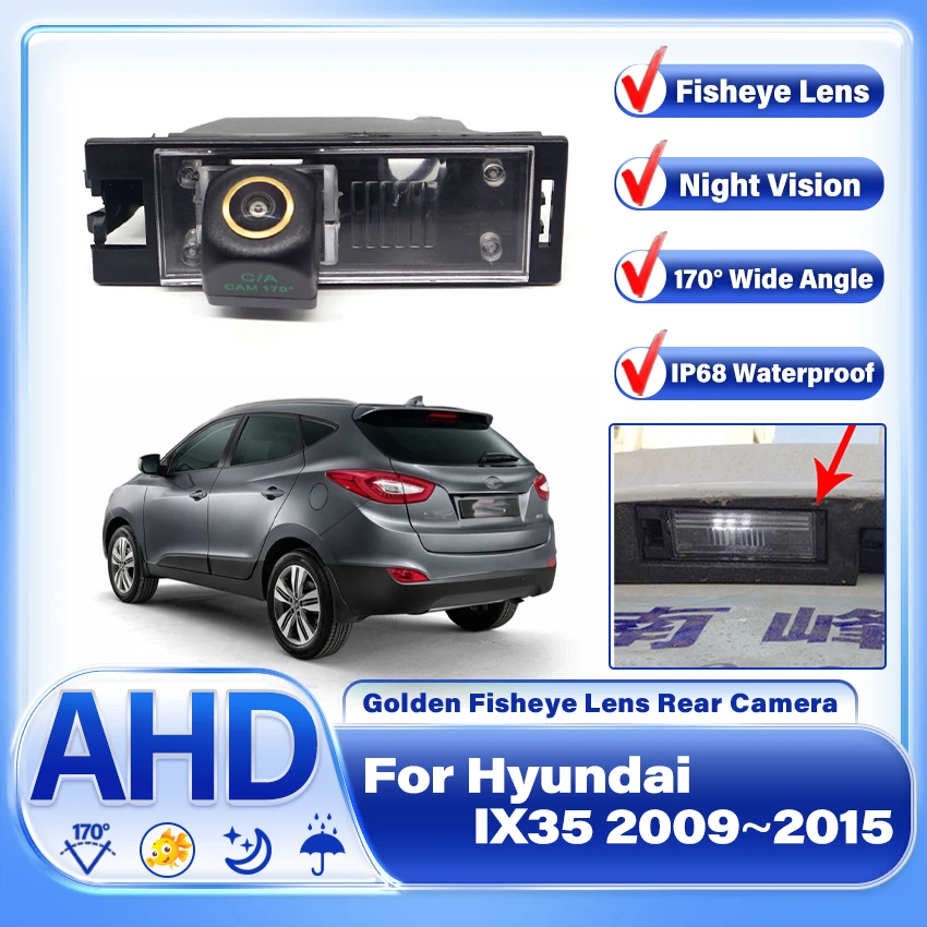 AHD 1080P 170° Fisheye Rear View HD Camera For Hyundai IX35 2009 2010 2011 2012 2013 2014 2015 Car Reverse Parking Accessories
AHD 1080P 170° Fisheye Rear View HD Camera For Hyundai IX35 2009 2010 2011 2012 2013 2014 2015 Car Reverse Parking Accessories