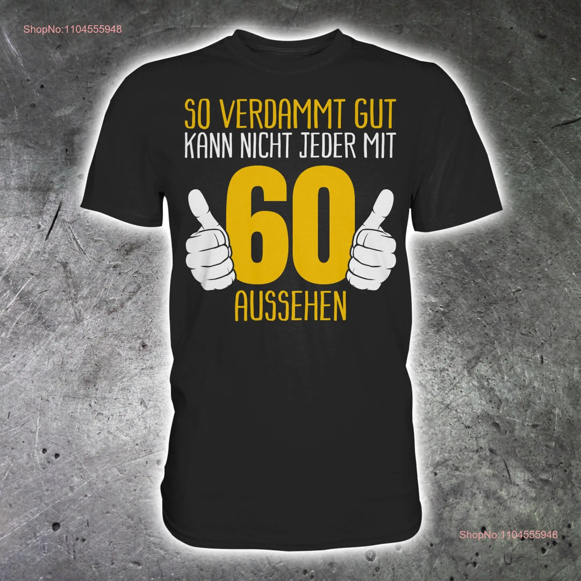 60 Geburtstag Mann Frau Geburtstags Deko Lustiges Geburtstagsgeschenk Männer Papa T Shirt Geschenk long or short sleeves
60 Geburtstag Mann Frau Geburtstags Deko Lustiges Geburtstagsgeschenk Männer Papa T Shirt Geschenk long or short sleeves