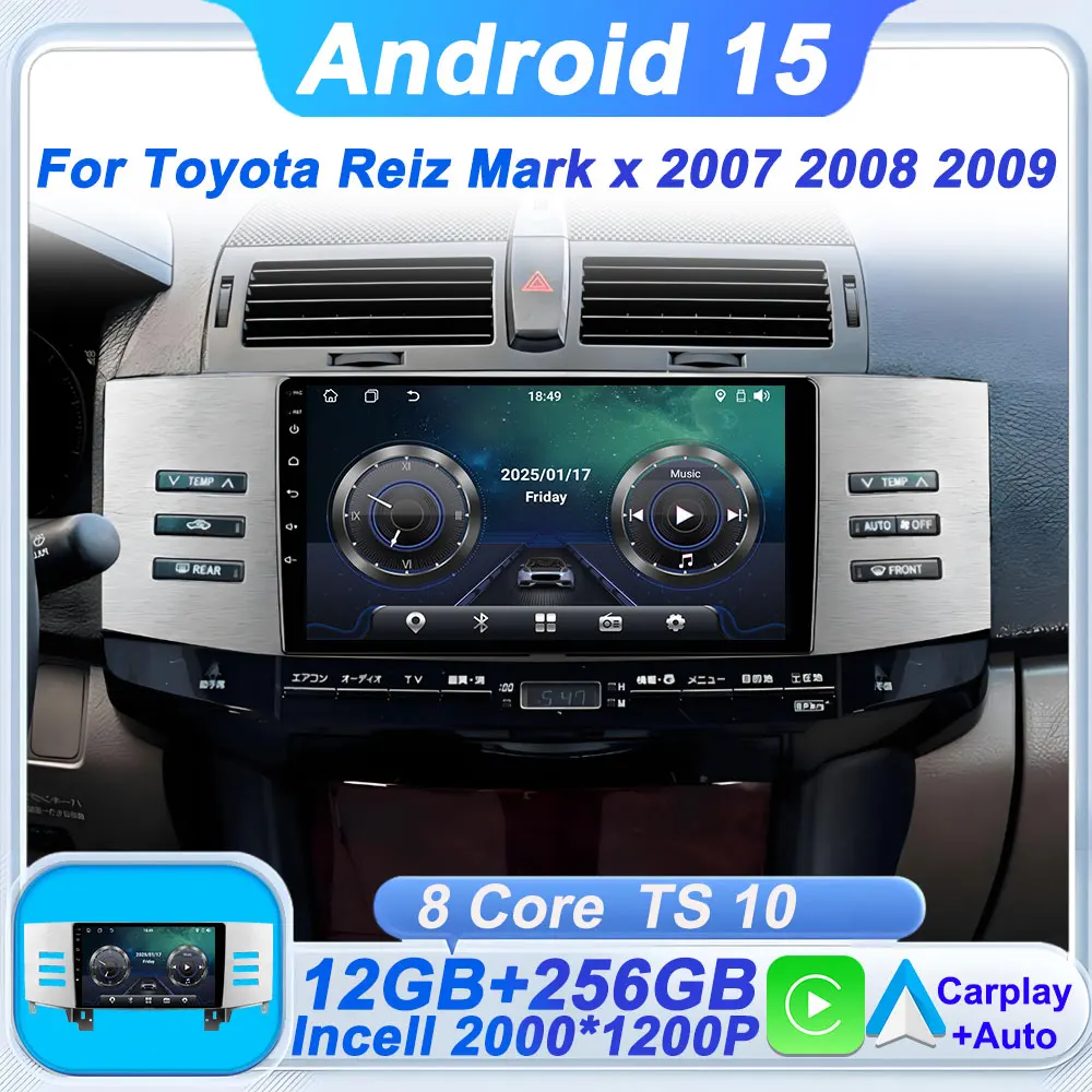 Android 15 Stereo Head Unit For Toyota Reiz Mark x 2007 2008 2009 Autoraido Carplay Auto Screen GPS Navigation Blluetooth DSP
Android 15 Stereo Head Unit For Toyota Reiz Mark x 2007 2008 2009 Autoraido Carplay Auto Screen GPS Navigation Blluetooth DSP