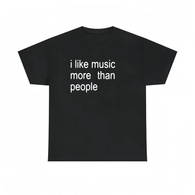 Funny Quote Unisex Tee, I Like Music More Than People, Music Lover Shirt Graphic
Funny Quote Unisex Tee, I Like Music More Than People, Music Lover Shirt Graphic