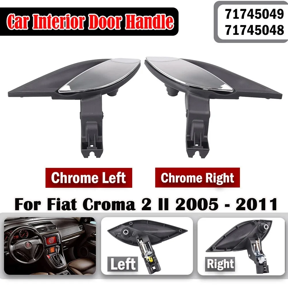 Inner Inside Interior Front Rear Left Right Door Handle 71745048 71745049 for Fiat Croma 2005-2012
Inner Inside Interior Front Rear Left Right Door Handle 71745048 71745049 for Fiat Croma 2005-2012