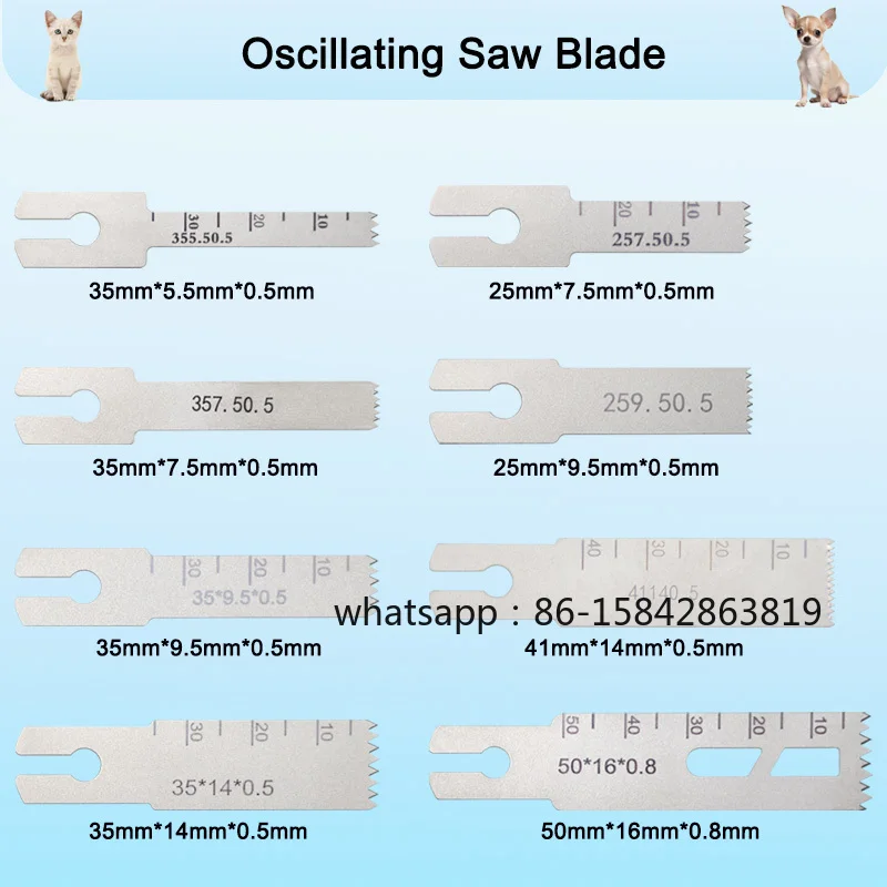 Oscillating Saw Blades Bone Saw Blades Veterinary Surgery Blade Small Blade Saw Pet Orthopedic Instrument
Oscillating Saw Blades Bone Saw Blades Veterinary Surgery Blade Small Blade Saw Pet Orthopedic Instrument