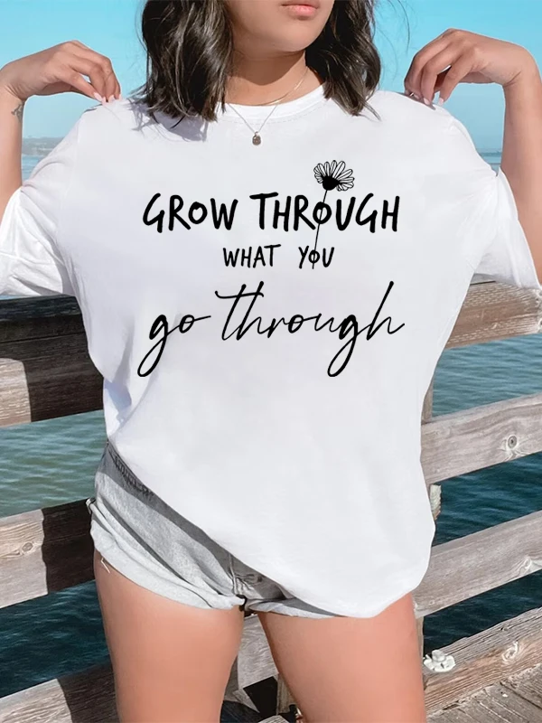 Grow Through What You Go Through Slogan Women T-shirt New Fashion Holiday Casual Party Female Shirt Trend All Match Girl Tee
Grow Through What You Go Through Slogan Women T-shirt New Fashion Holiday Casual Party Female Shirt Trend All Match Girl Tee