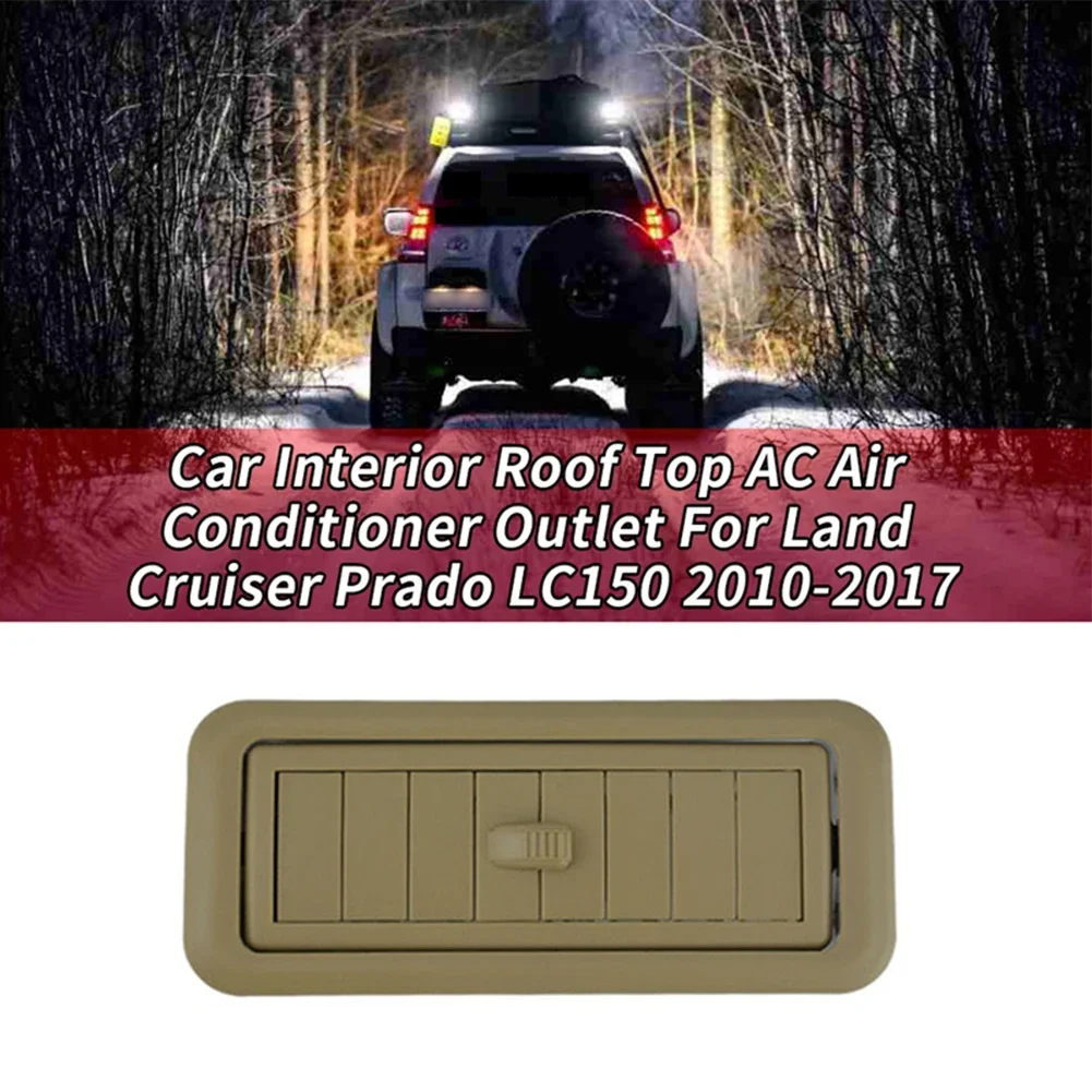 Car Roof Top Air Conditioner Outlet For Land Cruiser LC150 Interior Roof A/C Outlet Air Vent Grille Interior Replacement Parts
Car Roof Top Air Conditioner Outlet For Land Cruiser LC150 Interior Roof A/C Outlet Air Vent Grille Interior Replacement Parts