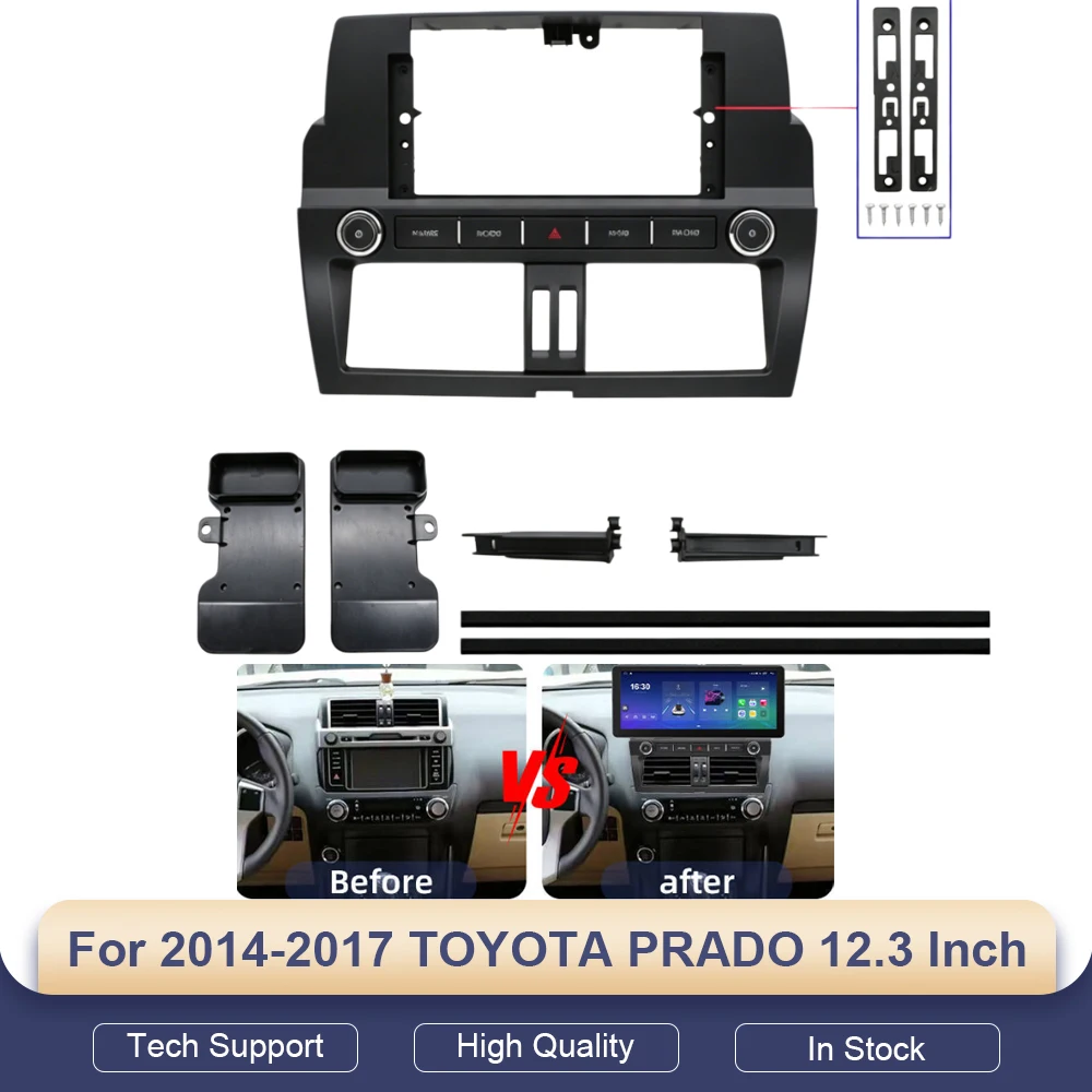 For 2014-2017 TOYOTA PRADO 12.3 Inch Car Radio Android Stereo Frame Player Head Unit Fascia Panel Dash Board Cover
For 2014-2017 TOYOTA PRADO 12.3 Inch Car Radio Android Stereo Frame Player Head Unit Fascia Panel Dash Board Cover