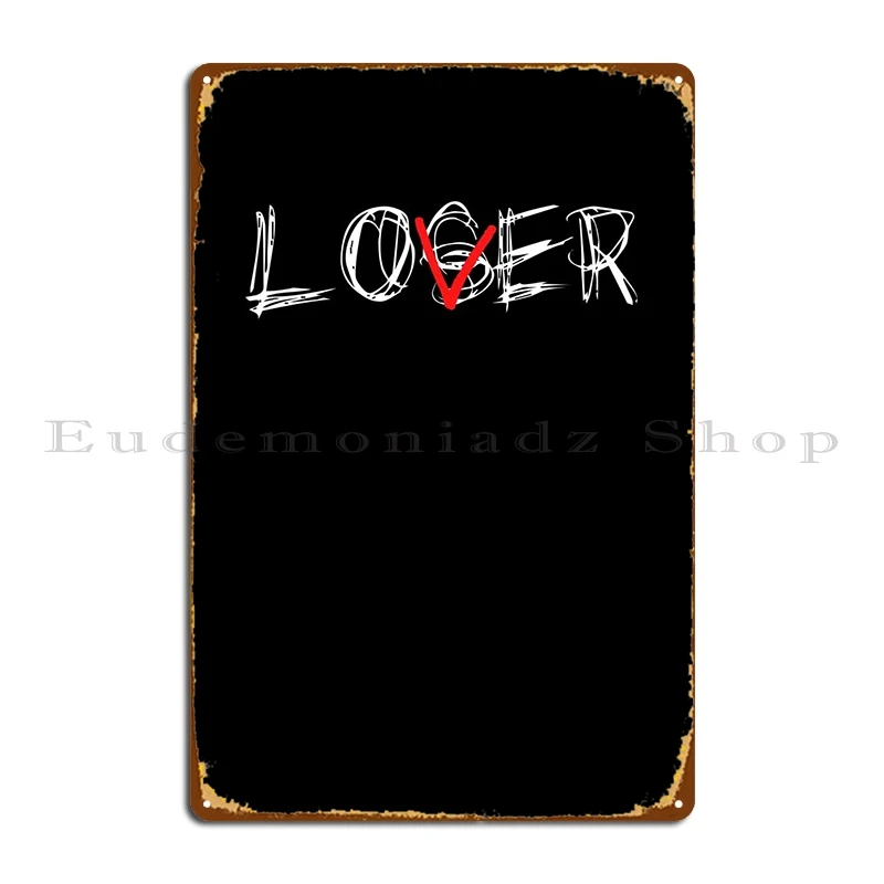 Loser Lover Metal Sign Funny Wall Decor Cave Printing Cinema Tin Sign Poster
Loser Lover Metal Sign Funny Wall Decor Cave Printing Cinema Tin Sign Poster