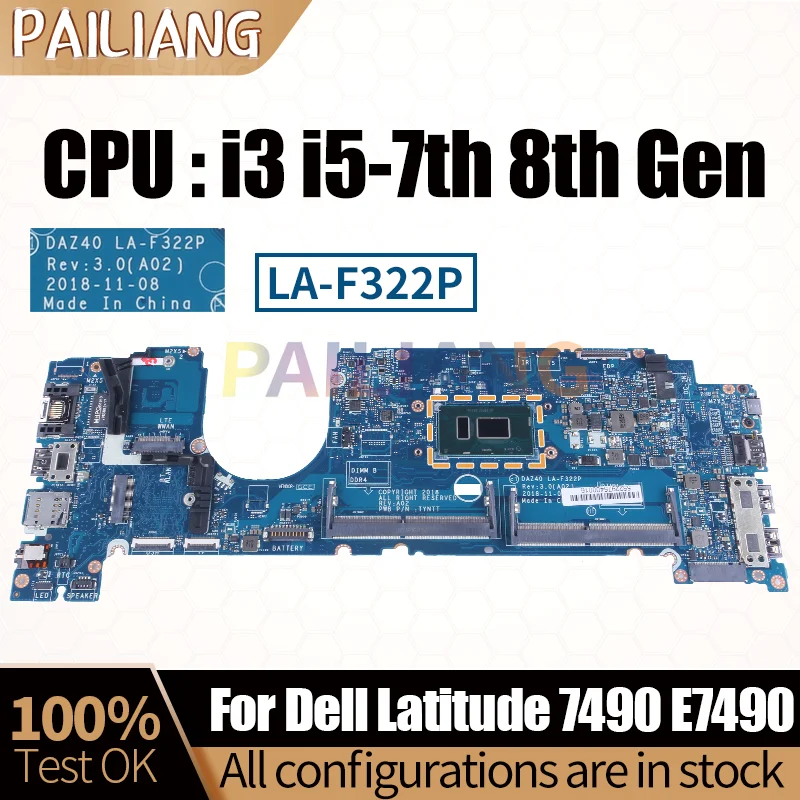 For Dell Latitude 7490 E7490 Notebook Mainboard LA-F321P LA-F322P I3 I5-7TH 8TH Gen 013K4Y 0PXMYG Laptop Motherboard Tested
For Dell Latitude 7490 E7490 Notebook Mainboard LA-F321P LA-F322P I3 I5-7TH 8TH Gen 013K4Y 0PXMYG Laptop Motherboard Tested
