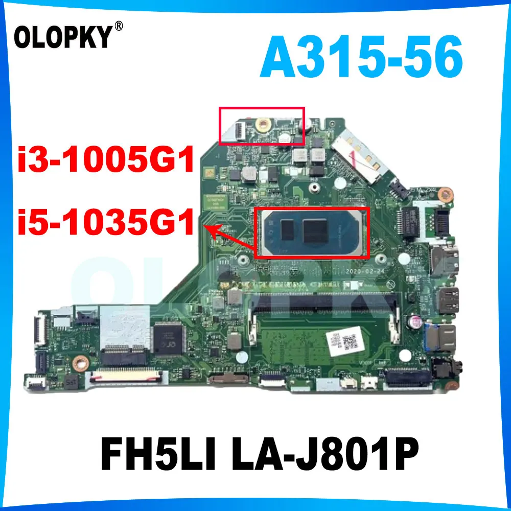 FH5LI LA-J801P для Acer Aspire A315-56, материнская плата для ноутбука с процессором i3-1005G1 i5-1035G1, 4 ГБ ОЗУ, NBHS 511001 НБХС 511002
FH5LI LA-J801P для Acer Aspire A315-56, материнская плата для ноутбука с процессором i3-1005G1 i5-1035G1, 4 ГБ ОЗУ, NBHS 511001 НБХС 511002