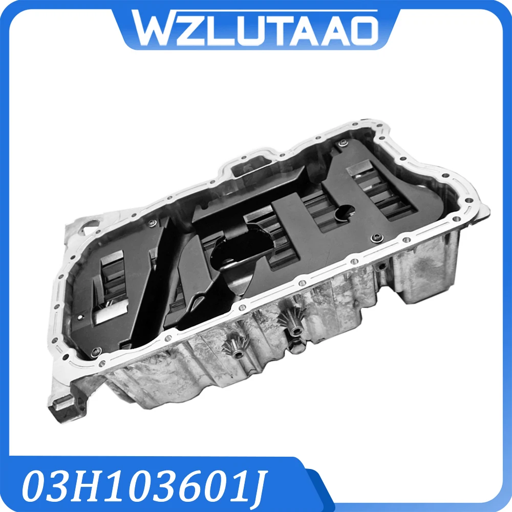 03H103601J Engine Oil Pan For Passat CC 3.6L 2009-2012 Passat 3.2L/3.6L 2006-2011 03H103601A
03H103601J Engine Oil Pan For Passat CC 3.6L 2009-2012 Passat 3.2L/3.6L 2006-2011 03H103601A