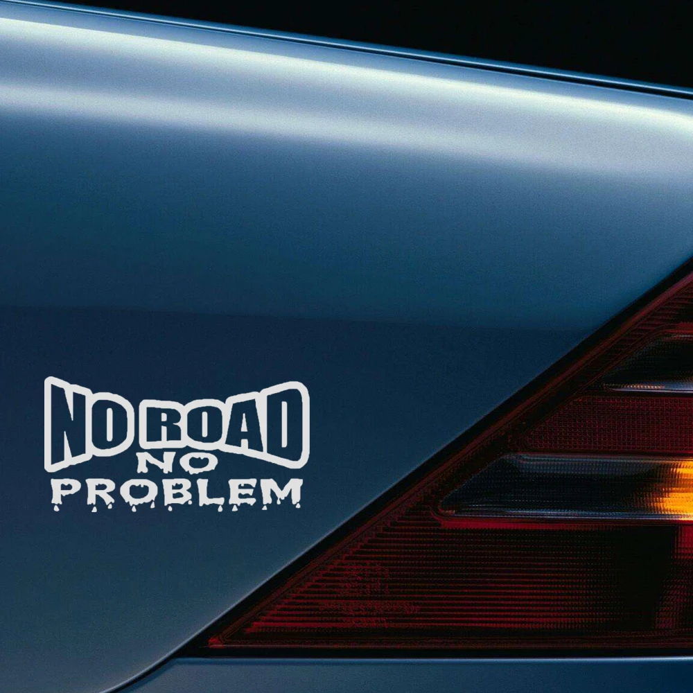 1Pc "NO ROAD NO PROBLEM" Car Stickers Universal Car Body Waterproof Decorative Stickers Decal Auto Exterior Accessories
1Pc "NO ROAD NO PROBLEM" Car Stickers Universal Car Body Waterproof Decorative Stickers Decal Auto Exterior Accessories