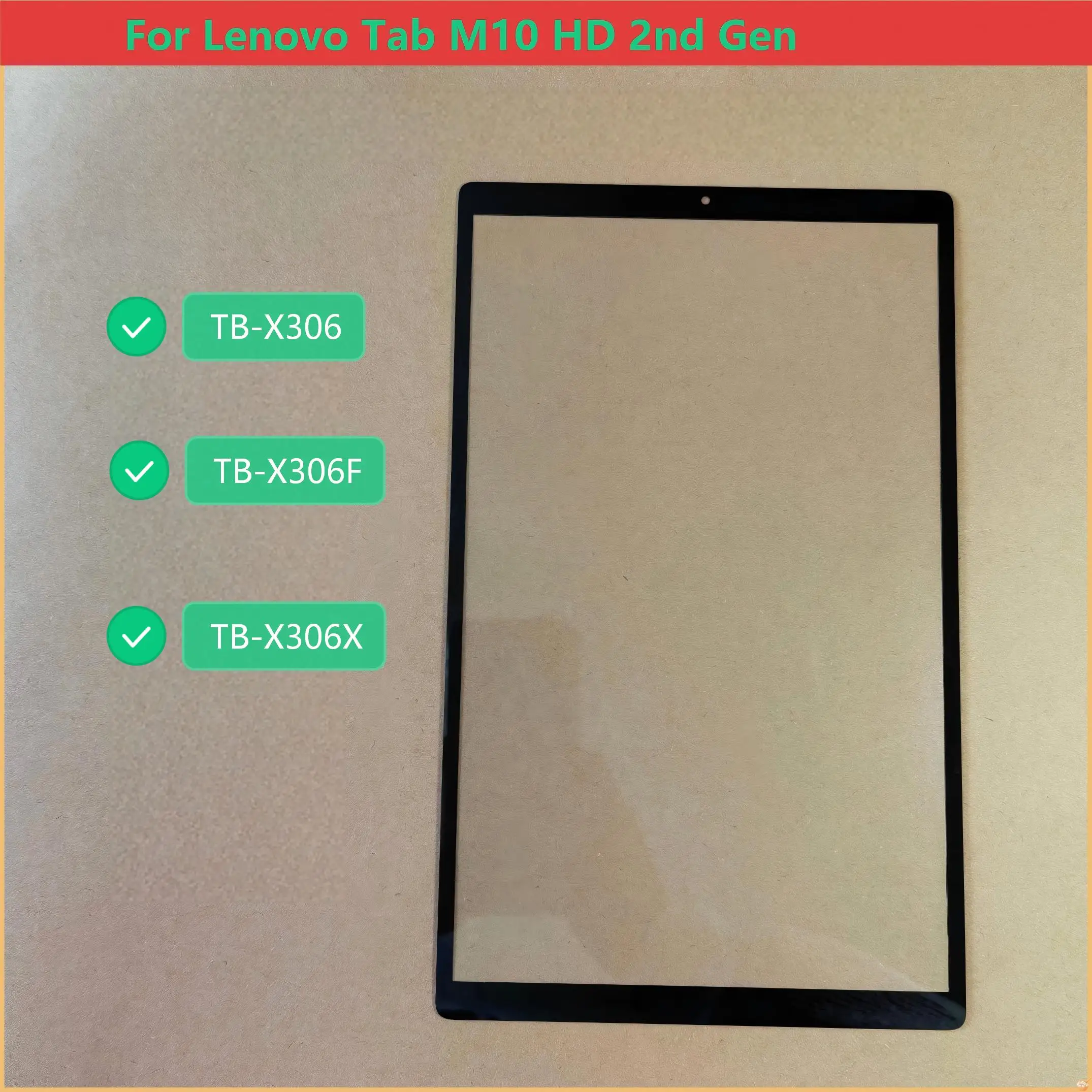 NEWS For Lenovo Tab M10 HD 2nd Gen TB-X306 TB-X306F TB-X306X Touch Screen Panel Tablet Front Outer LCD Glass Lens With OCA
NEWS For Lenovo Tab M10 HD 2nd Gen TB-X306 TB-X306F TB-X306X Touch Screen Panel Tablet Front Outer LCD Glass Lens With OCA