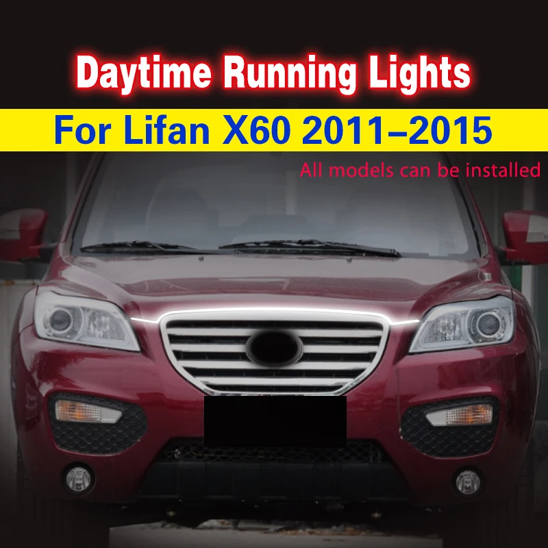 for Lifan X60 2011-2015 LED DRL 12v Daytime Running Lights Fog Light Driving Lamp Decorative Atmosphere Lamps Ambient Lights
for Lifan X60 2011-2015 LED DRL 12v Daytime Running Lights Fog Light Driving Lamp Decorative Atmosphere Lamps Ambient Lights