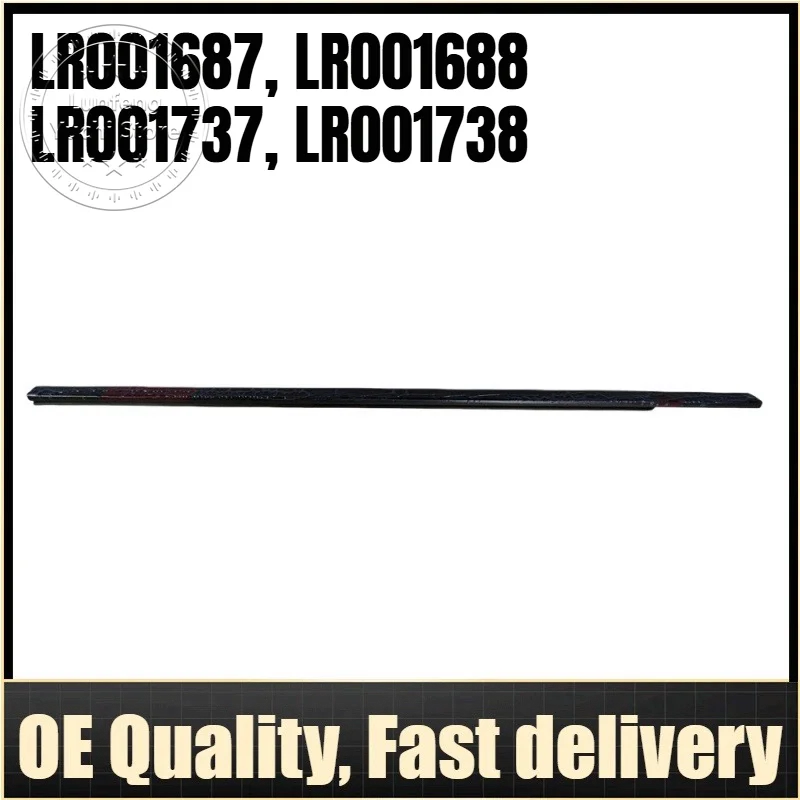 LR001687, LR001688, LR001737, LR001738 - Front/Rear Left/Right Door Glass Outer Weatherstrip For Land Rover Freelander 2 L359
LR001687, LR001688, LR001737, LR001738 - Front/Rear Left/Right Door Glass Outer Weatherstrip For Land Rover Freelander 2 L359
