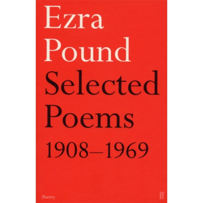 Selected Poems 19081969 Ezra Pound Faber And Faber 9780571109074 Book
Selected Poems 19081969 Ezra Pound Faber And Faber 9780571109074 Book