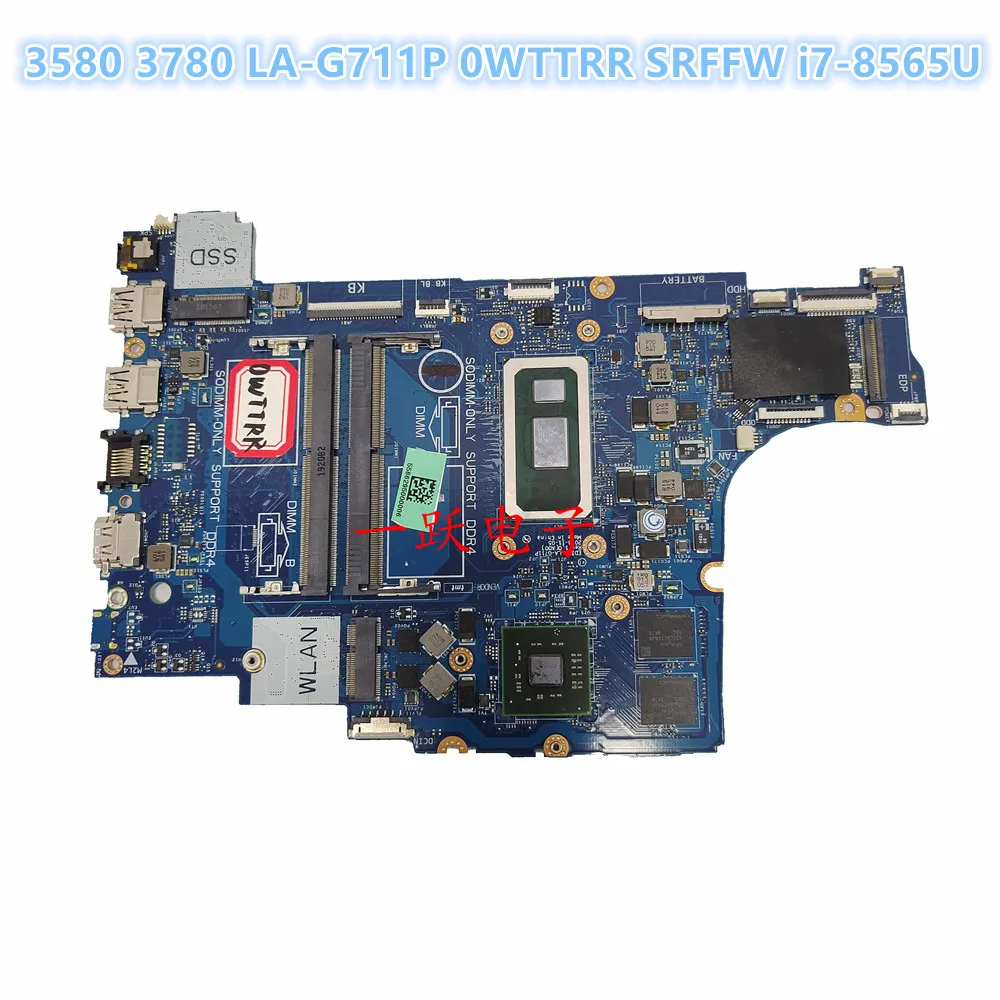 Laptop motherboard CN-0VT31H CN-0WTTRR LA-G711P FOR DELL 3580 3780 I5-8265U i7-8565U Fully tested and works perfectly
Laptop motherboard CN-0VT31H CN-0WTTRR LA-G711P FOR DELL 3580 3780 I5-8265U i7-8565U Fully tested and works perfectly