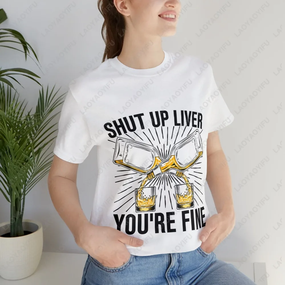 Shut Up Liver YOU'RE FINE Funny T Shirt Humor Drinking Beer T Shirt Casual Fashion Loose Man Streetwear Summer Short Sleeve Tees
Shut Up Liver YOU'RE FINE Funny T Shirt Humor Drinking Beer T Shirt Casual Fashion Loose Man Streetwear Summer Short Sleeve Tees