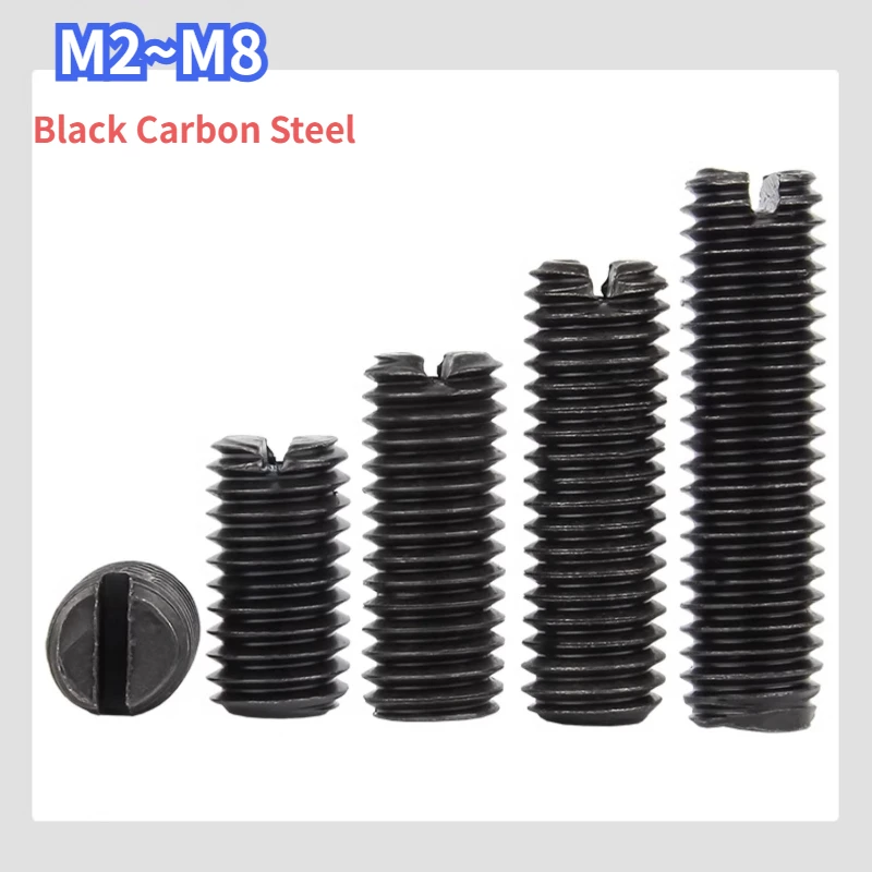 Black Carbon Steel Slotted Flat Point End Set Screws Grub Screw M2 M2.5 M3 M4 M5 M6 M8 Metric Slotted Grub Bolt Grade 4.8 DIN916
Black Carbon Steel Slotted Flat Point End Set Screws Grub Screw M2 M2.5 M3 M4 M5 M6 M8 Metric Slotted Grub Bolt Grade 4.8 DIN916