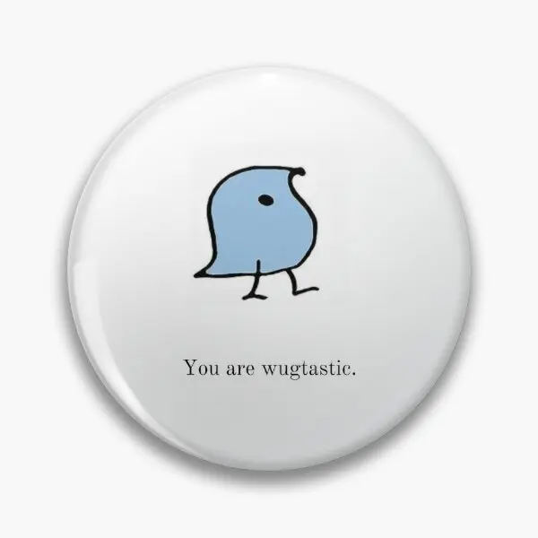 You Are Wugtastic Soft Button Pin Lapel Pin Women Creative Cute Brooch Metal Hat Decor Gift Jewelry Cartoon Badge Fashion Funny
You Are Wugtastic Soft Button Pin Lapel Pin Women Creative Cute Brooch Metal Hat Decor Gift Jewelry Cartoon Badge Fashion Funny