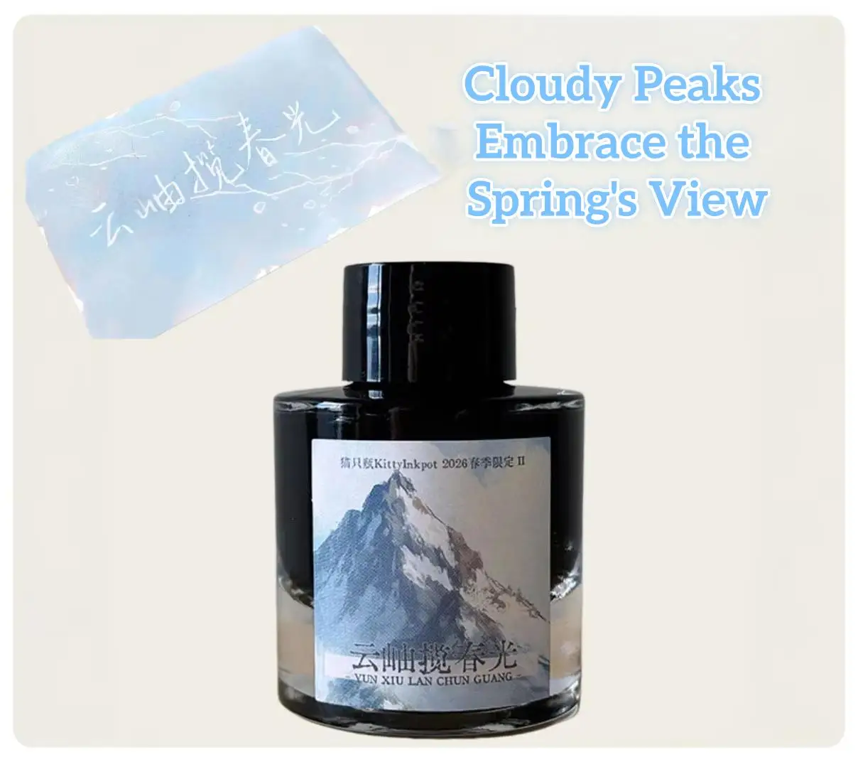 Kittlyinkpot 2026 Spring Limited , Cloudy Peaks Embrace the Spring's View ,chromatography Ink
Kittlyinkpot 2026 Spring Limited , Cloudy Peaks Embrace the Spring's View ,chromatography Ink