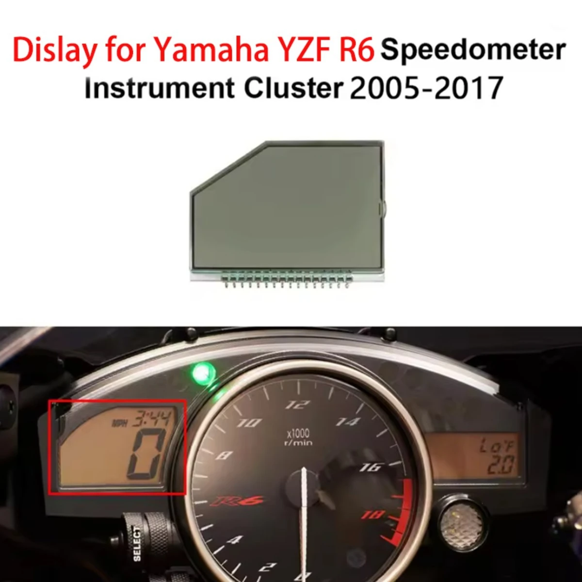 Motorcycle display LCD for Yamaha R6 speedometer dashboard 2005-2017
Motorcycle display LCD for Yamaha R6 speedometer dashboard 2005-2017