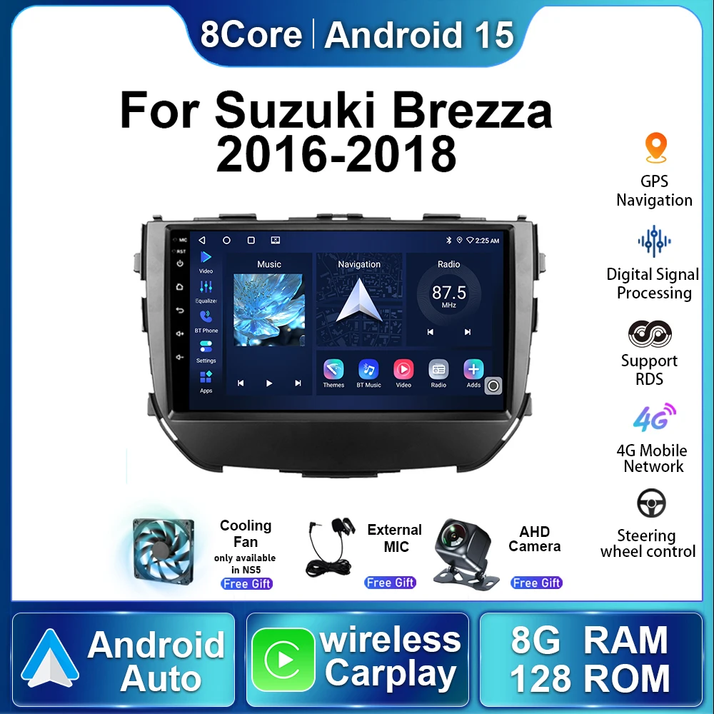 Android 15 Auto Radio For Suzuki Brezza 2016 - 2018 Multimedia Video Player Stereo Wireless Car Carplay GPS Navigation Head Unit
Android 15 Auto Radio For Suzuki Brezza 2016 - 2018 Multimedia Video Player Stereo Wireless Car Carplay GPS Navigation Head Unit