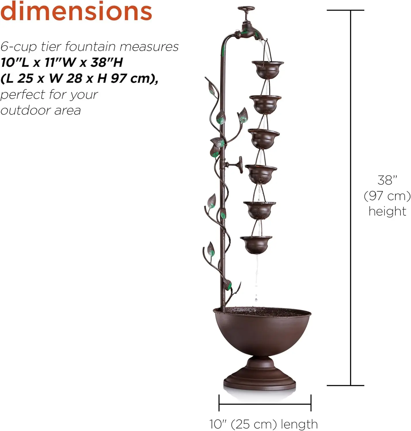 MAZ254 Outdoor Floor Tiered Vintage Water Fountain w/ 6 Hanging Cups, Soothing Tier Waterfall, 38", Bronze
MAZ254 Outdoor Floor Tiered Vintage Water Fountain w/ 6 Hanging Cups, Soothing Tier Waterfall, 38", Bronze