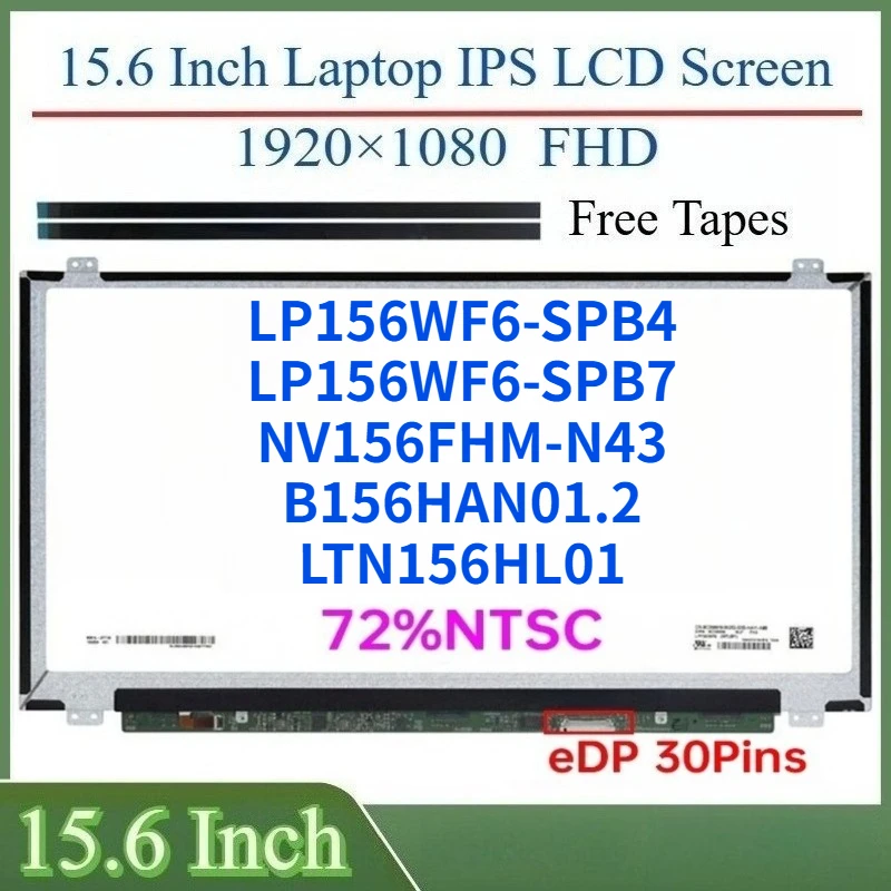 15,6-дюймовый ЖК-экран для ноутбука NV156FHM-N43 LP156WF6-SPB4 LP156WF6-SPB7 B156HAN01.2 LTN156HL01, матричная панель дисплея 1920x1080, 30 контактов
15,6-дюймовый ЖК-экран для ноутбука NV156FHM-N43 LP156WF6-SPB4 LP156WF6-SPB7 B156HAN01.2 LTN156HL01, матричная панель дисплея 1920x1080, 30 контактов