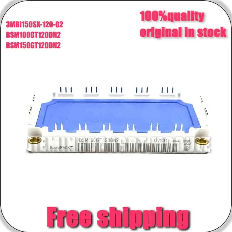 BSM150GT120DN2 BSM100GT120Dn2 3 3MBI150SX-120-02 NEW AND ORiGINAL MODULE
BSM150GT120DN2 BSM100GT120Dn2 3 3MBI150SX-120-02 NEW AND ORiGINAL MODULE