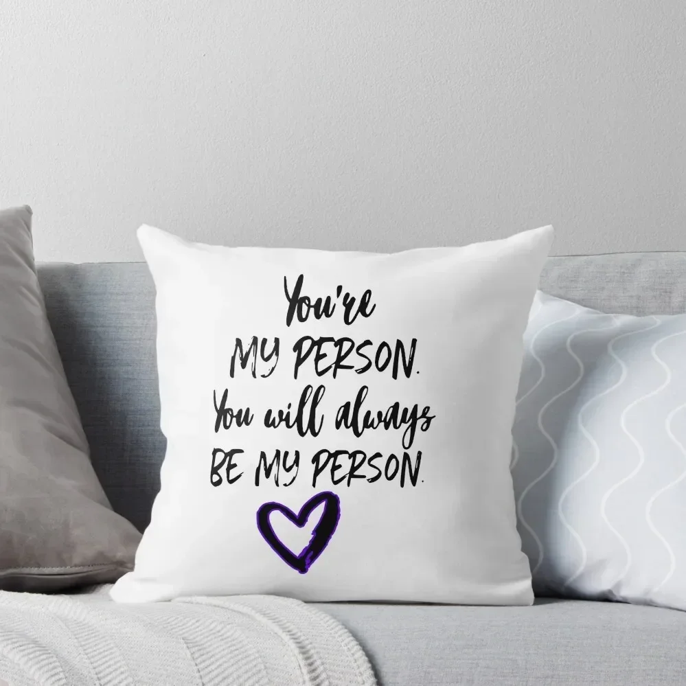 You are my person- greys Throw Pillow Cushion Cover Sofa Pillow Cover christmas decorations for home 2025 pillow
You are my person- greys Throw Pillow Cushion Cover Sofa Pillow Cover christmas decorations for home 2025 pillow