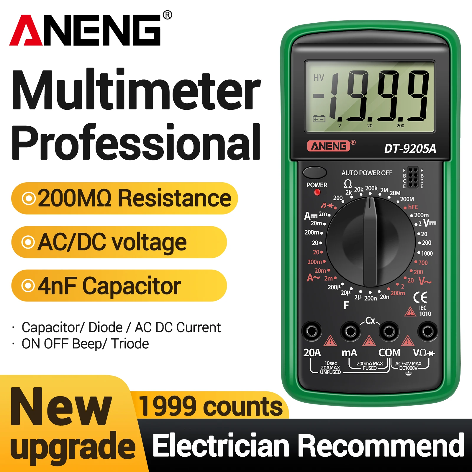 ANENG DT9205A-1 high-precision multimeter 1999 counting with buzzer on/off test household circuit maintenance and testing tool
ANENG DT9205A-1 high-precision multimeter 1999 counting with buzzer on/off test household circuit maintenance and testing tool
