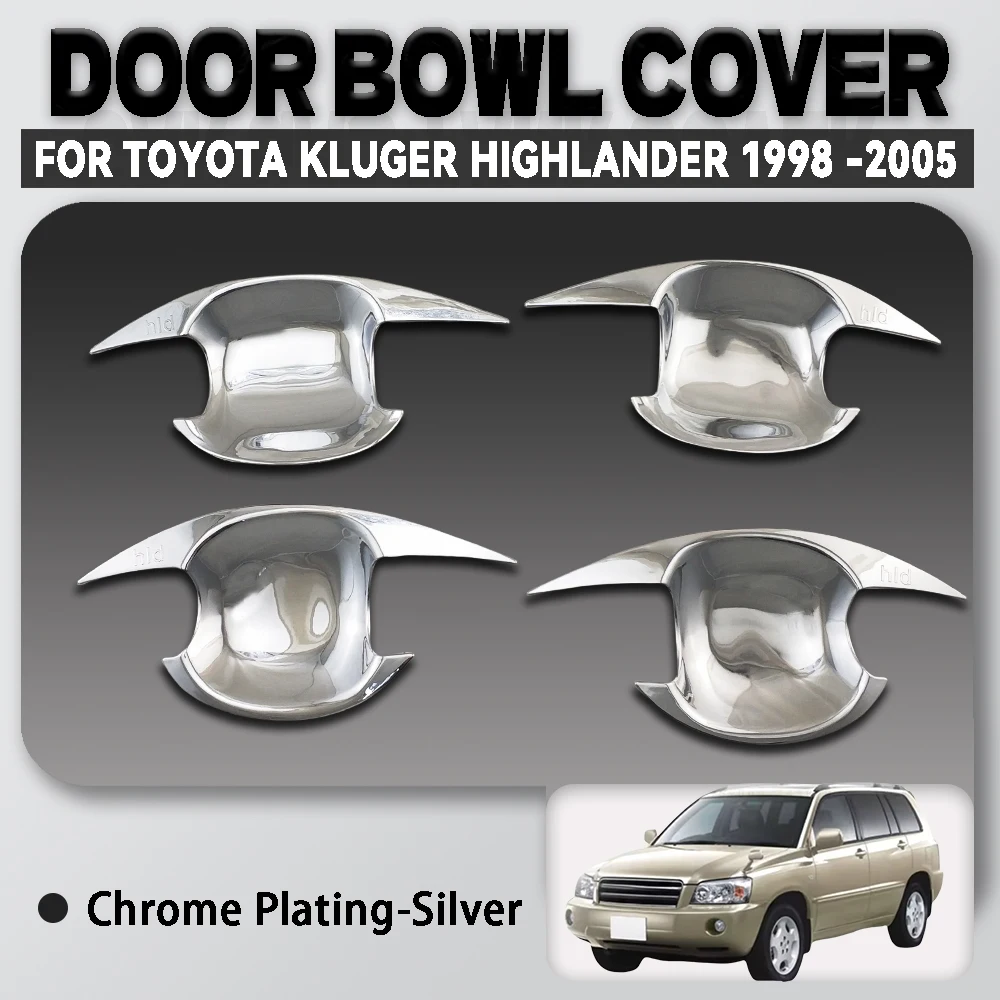Abs Chrome Plated Silver Door handle bowl Cover Trim For Toyota Kluger Highlander 1998 -2005 Car Accessories Exterior Decorate
Abs Chrome Plated Silver Door handle bowl Cover Trim For Toyota Kluger Highlander 1998 -2005 Car Accessories Exterior Decorate